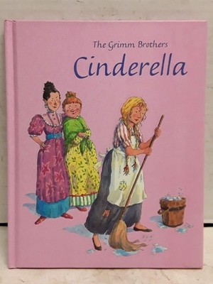 Cinderella (Grimm's and Anderson) by Grimm, Jacob,Grimm, Wilhelm, Good Book