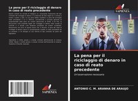 Antonio C. M. Aranha De Araujo | La Pena Per Il Riciclaggio Di Denaro In Caso...