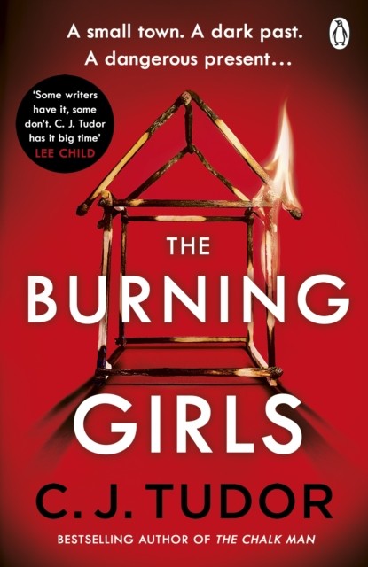 The Burning Girls by C. J. Tudor (Paperback Book)