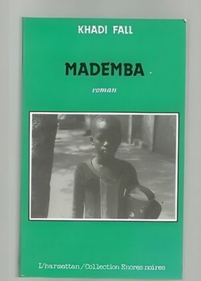 Khadi FALL Mademba ( Roman 1989 Senegal ) TBE