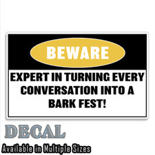 Dogs Beware Funny Sticker Decal