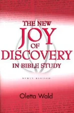 The New Joy of Discovery in Bible Study - Paperback By Wald, Oletta - GOOD