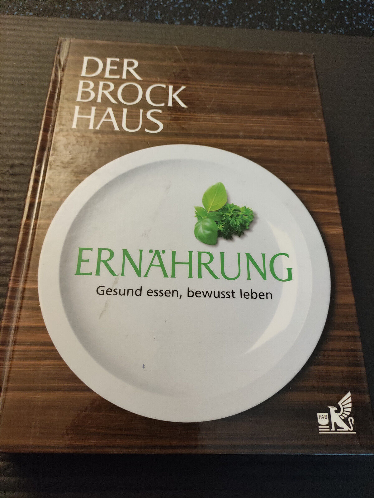 Der Brockhaus Ernährung: Gesund essen - bewusst leben - Unbekannt