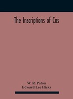 W. R. Paton | The Inscriptions Of Cos | Buch | Englisch (2020) | Gebunden