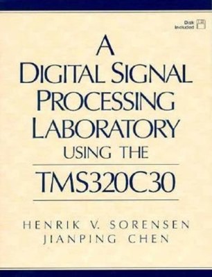 A Digital Signal Processing Laboratory Jianping, Sorensen, Henrik