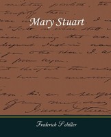 Frederich Schiller | Mary Stuart | Taschenbuch | Englisch (2008) | Book Jungle