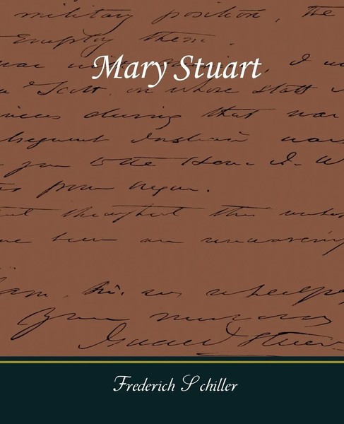 Frederich Schiller | Mary Stuart | Taschenbuch | Englisch (2008) | Book Jungle-image