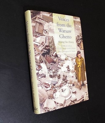 VOICES FROM THE WARSAW GHETTO  Writing Our History - David G. Roskies  (hc/dj)