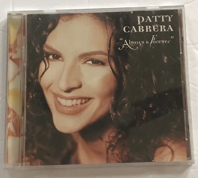 Always & Forever by Patty Cabrera CD!  1996 Curb ''Home (Wherever Your Heart Is''