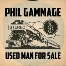 Image of Used Man For Sale by Phil Gammage (CD 2016)