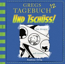 Gregs Tagebuch 12 - Und tschüss! | Jeff Kinney | deutsch