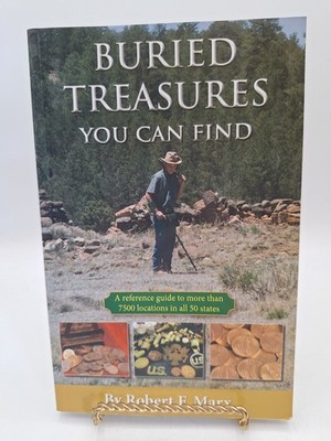 Buried Treasures You Can Find ~ Robert E. Marx ~ 1999 PB