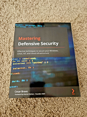 Mastering Defensive Security : Effective Techniques to Secure Your Windows,...