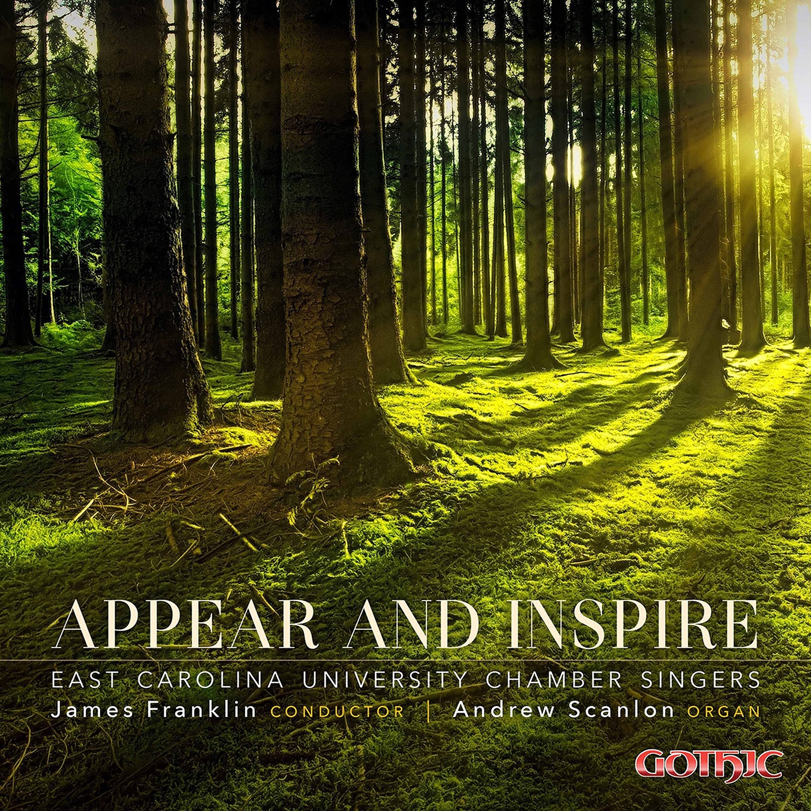 East Carolina University Chamber Singers Appear & Inspire (CD)