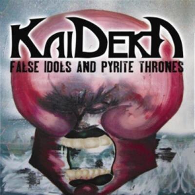 False Idols And Pyrite Thrones - Kaideka (Audio CD)