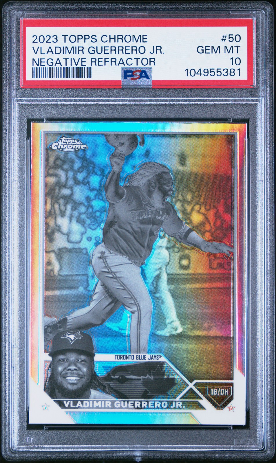 2023 TOPPS CHROME NEGATIVE REFRACTOR #50 VLADIMIR GUERRERO JR. PSA 10