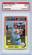 1975 Topps Baseball Bucky Dent #299 Chicago White Sox PSA 9 MINT (Mini)
