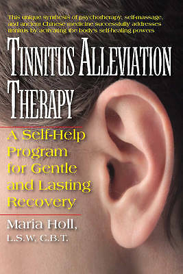 Tinnitus Alleviation Therapy: A Self-Help Program for Gen, Excellent, Paperback