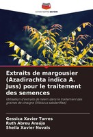 Extraits De Margousier (Azadirachta Indica A. Juss) Pour Le Traitement Des...