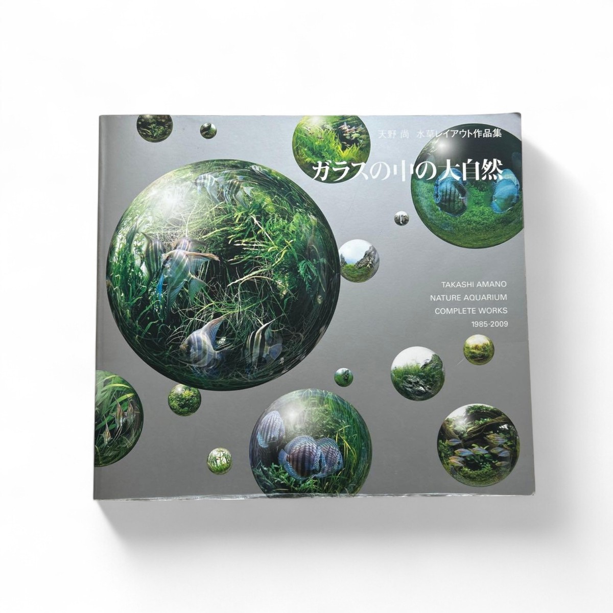 Nature Aquarium　Complete Works 1985-2009 Nature Aquarium: Complete Works 1985-2009 Hardcover, Very Good