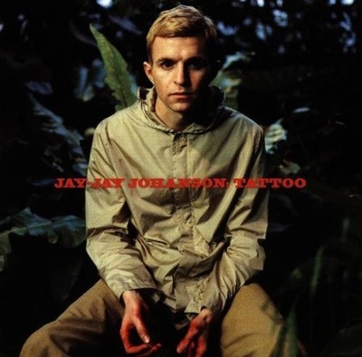 Jay-Jay Johanson [Performer], Tattoo, audioCD