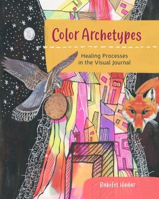 Color Archetypes   Healing Processes in the Visual Journal