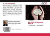 Leonardo Strejilevich | EL MíTico Sigmund Freud | Taschenbuch | Spanisch (2019)