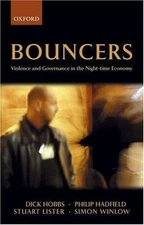 Bouncers : Violence And Governance in the Night-time Economy, Paperback by Ho...