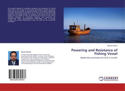 Powering and Resistance of Fishing Vessel Mazlan Muslim