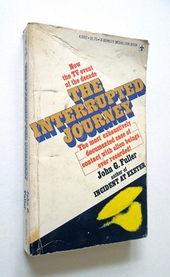 The Interrupted Journey - John G. Fuller, 1974 sc, Berkley