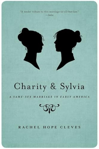Charity and Sylvia: A Same-Sex Marriage in Early America by Rachel Hope Cleves - Image 4