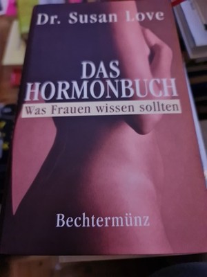 Das Hormonbuch - Was Frauen wissen sollten / Dr. Susan Love Gebundene Ausgabe C2