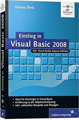 Einstieg in Visual Basic 2008 Theis, Thomas Buch