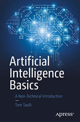 Artificial Intelligence Basics: A Non-Technical Introdu - Paperback NEW Taulli,
