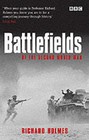 Battlefields of the Second World War by Richard Holmes (Paperback, 2003)