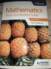 Mathematics for the IB Diploma Study and Revision Guide: SL and HL by Ferenc...