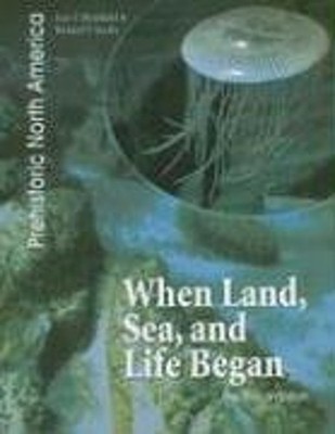 When Land, Sea, and Life Began : The Precambrian Library Binding