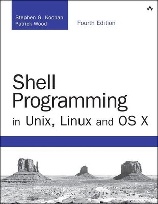 Shell Programming in Unix, Linux and OS X | Stephen Kochan (u. a.) | Taschenbuch