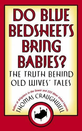 Les draps bleus apportent-ils des bébés ?: La vérité derrière les contes de vieilles femmes - Photo 1 sur 1