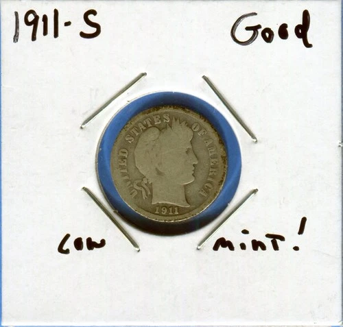 W@W 1911-s  Barber Dime, ( Lower Mintage !!!! ) Good !!!!!!!!!!