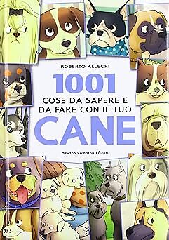 1001 Dinge zu wissen und zu tun mit Ihrem Hund [Hardcover] Allegri, Roberto and R