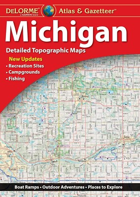 Michigan State Atlas & Gazetteer, by DeLorme - 2022, 17th Edition