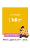 DostoïEvski | RéUssir Son Bac de français 2026 : Analyse Du Roman L'idiot De...