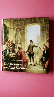 200283 Renate Braunschweig-Ullmann DIE RESIDENZ UND DIE DICHTER Wege zu einer