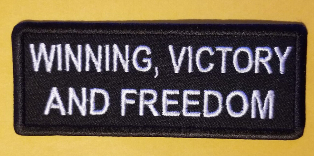 WINNING, VICTORY AND FREEDOM Embroidered Patch approx 1.25x4