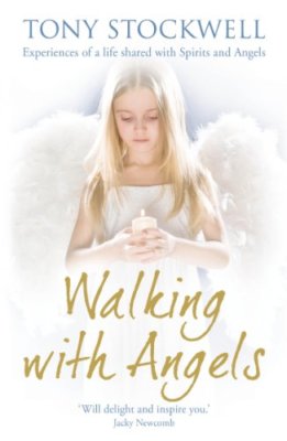 Walking with Angels By Tony Stockwell. 9781444700497