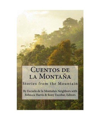 Cuentos de la Montaña: Stories from the Mountain, Harris, Rebecca