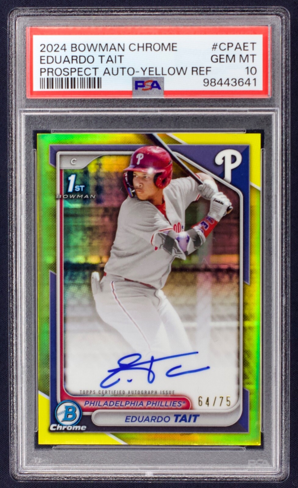 2024 Bowman Chrome Auto 1st Eduardo Tait #CPA-ET Yellow Refractor RC /75 PSA 10