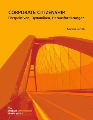 Corporate Citizenship Perspektiven, Dynamiken, Herausforderungen Battisti Buch