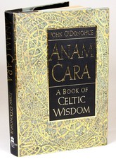 Anam Cara: A Book of Celtic Wisdom - O'Donohue, John|O'Donohue,